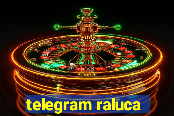 telegram raluca